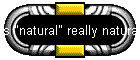 Is "natural" really natural?